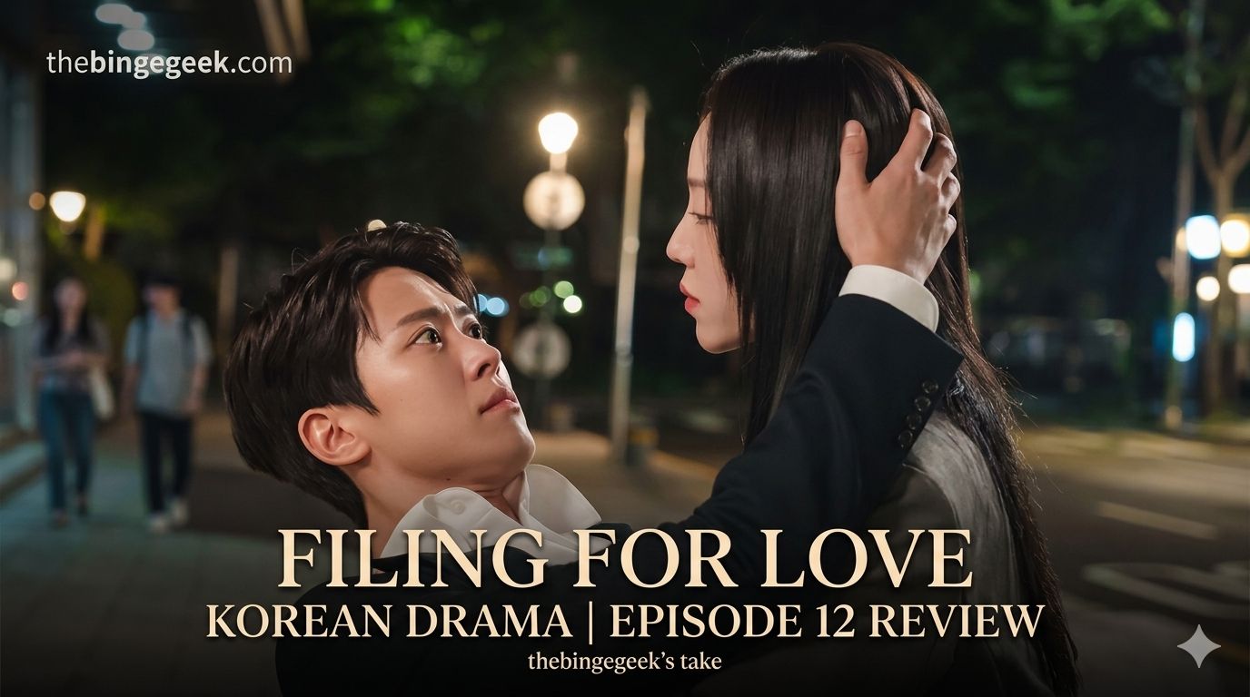 Filing For Love Korean Drama Episode 12 Recap, And Review Ending Explained