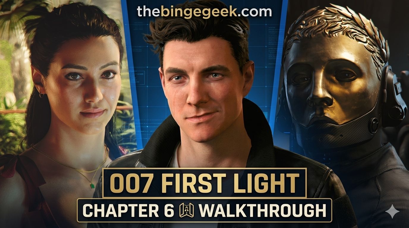 007 First Light Chapter 6 Walkthrough Full Guide & All Collectibles Beyond the Grave