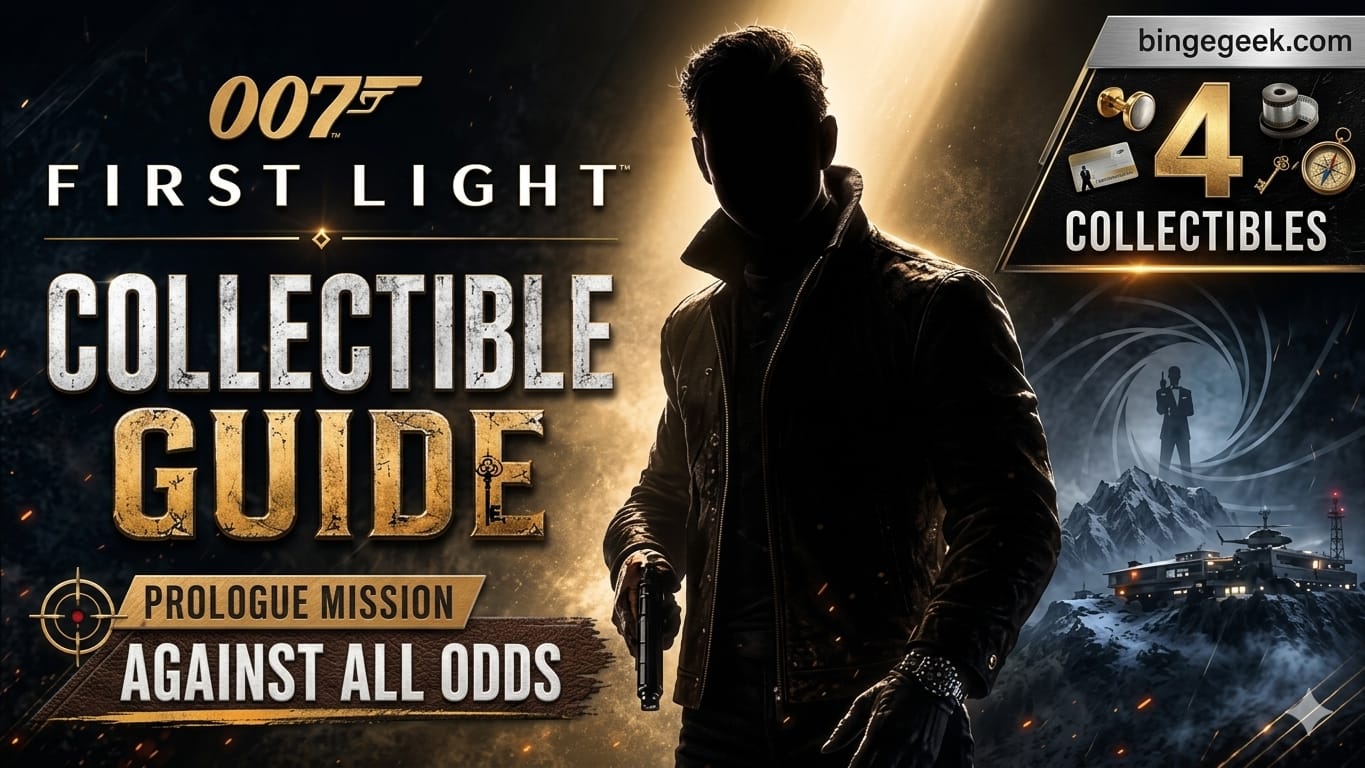 007 First Light Guide: “Prologue: Against All Odds” Walkthrough & All Collectibles