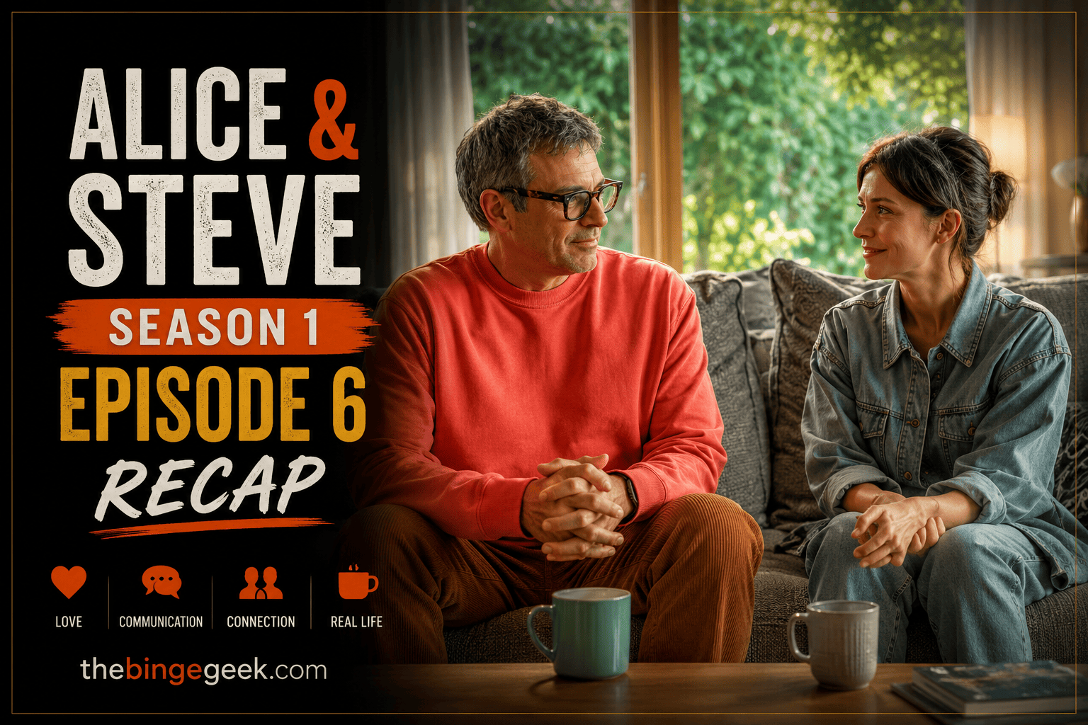 Alice and Steve – Season 1 Episode 6 Recap, Review and Ending Explained 2026