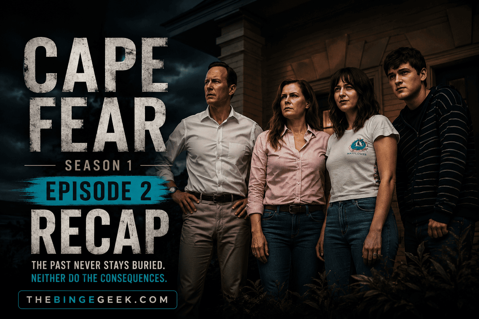 Cape Fear – Season 1 Episode 2 Recap And Review 2026