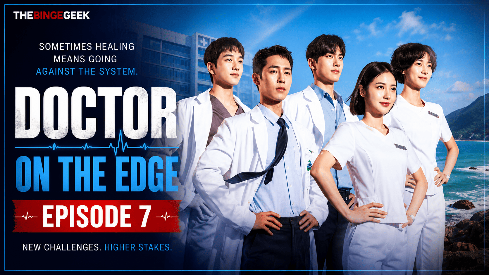 Doctor On The Edge Episode 7 Preview Release Date Time And Where To Watch 2026