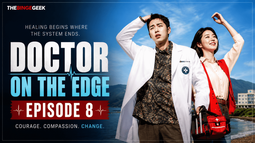 Doctor On The Edge Episode 8 Preview Release Date Time And Where To Watch 2026