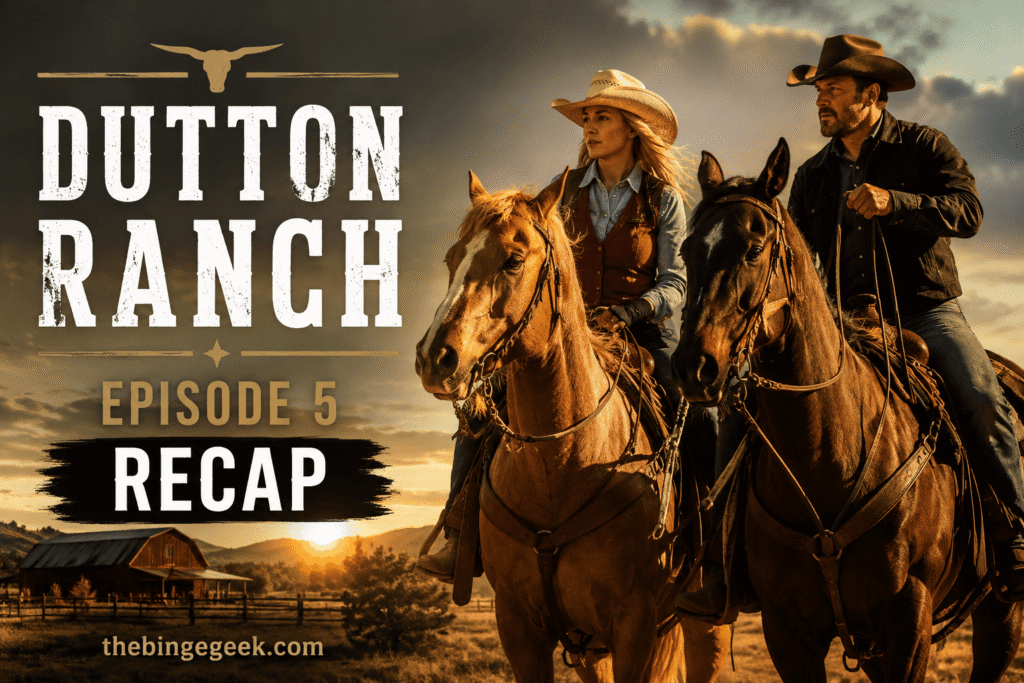Dutton Ranch Episode 5 Recap Rip and Beth Make a Deal 2026