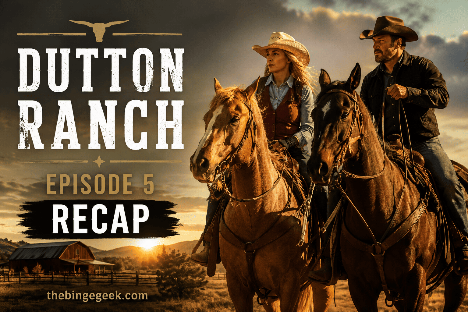 Dutton Ranch Episode 5 Recap Rip and Beth Make a Deal 2026