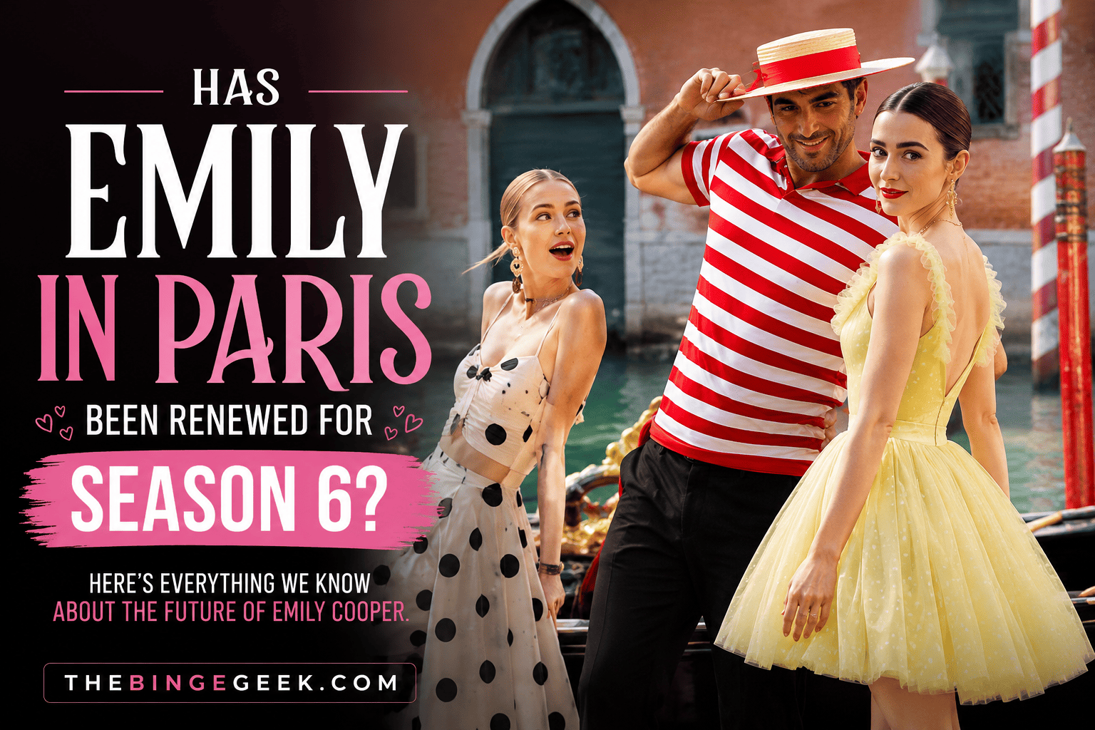 Has Emily In Paris been renewed for Season 6 Here’s what we know 2026