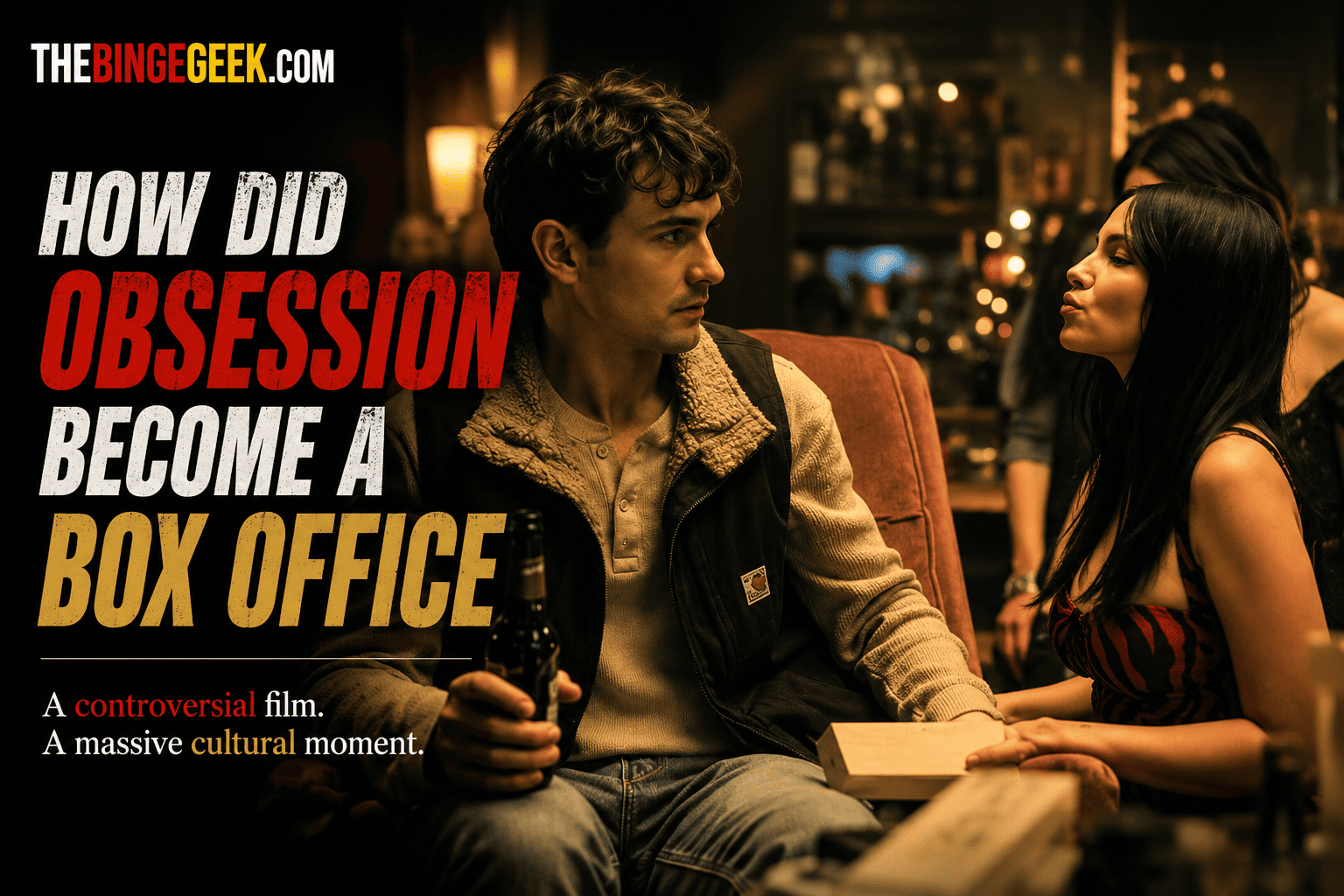 How Did Obsession Become a Box Office Hit Budget and Numbers Explained 2026