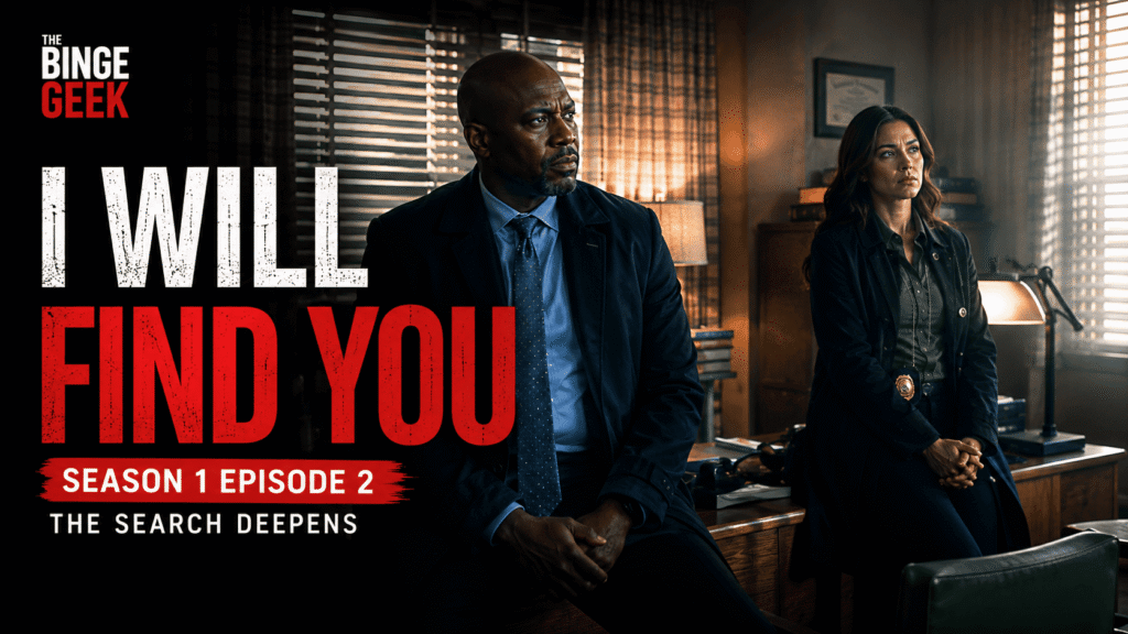 I Will Find You – Season 1 Episode 2 Recap And Review 2026