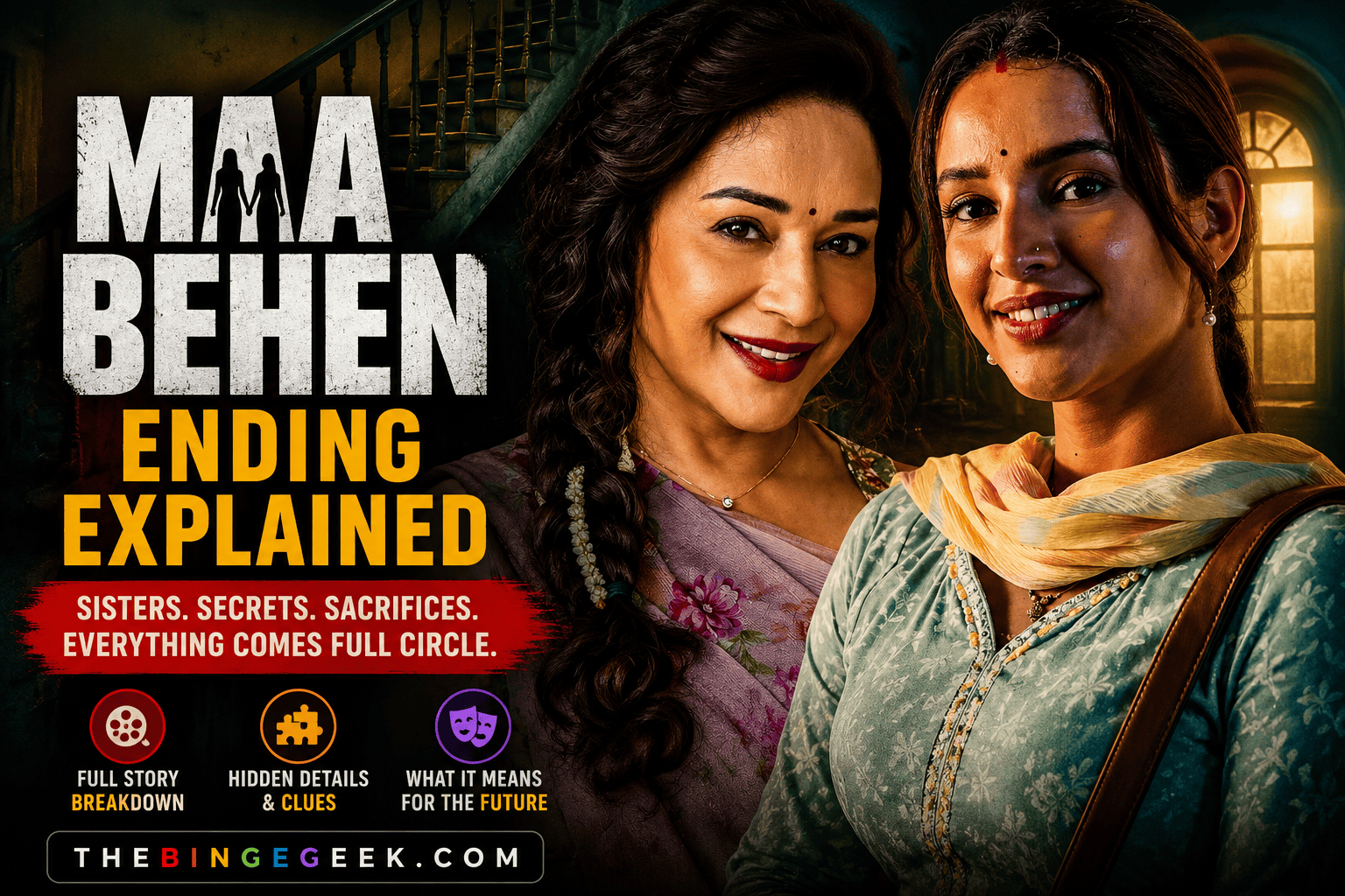 Maa Behen Ending Explained – Respect and reputation as social constructs 2026