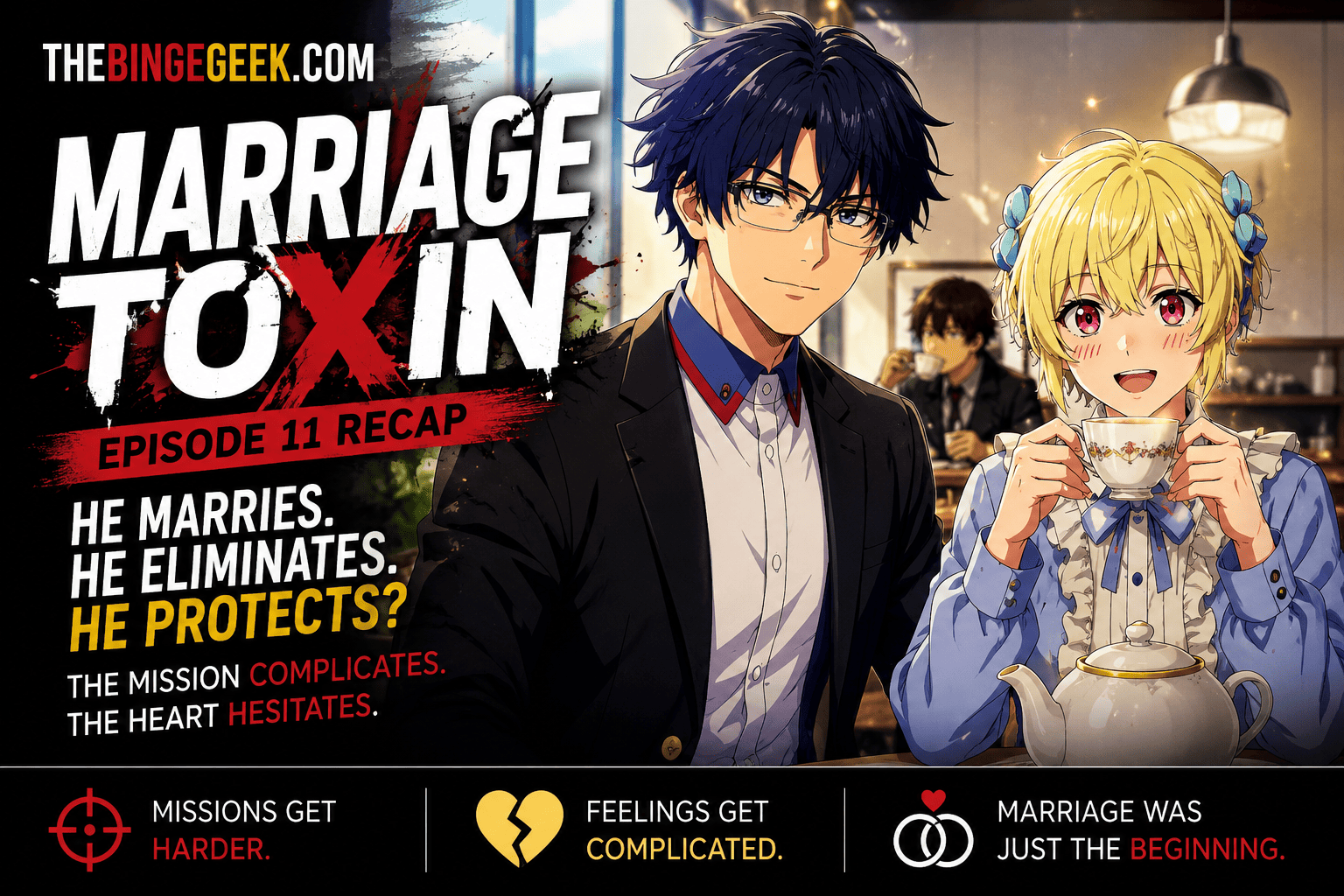 Marriagetoxin – Episode 11 Recap And Review 2026