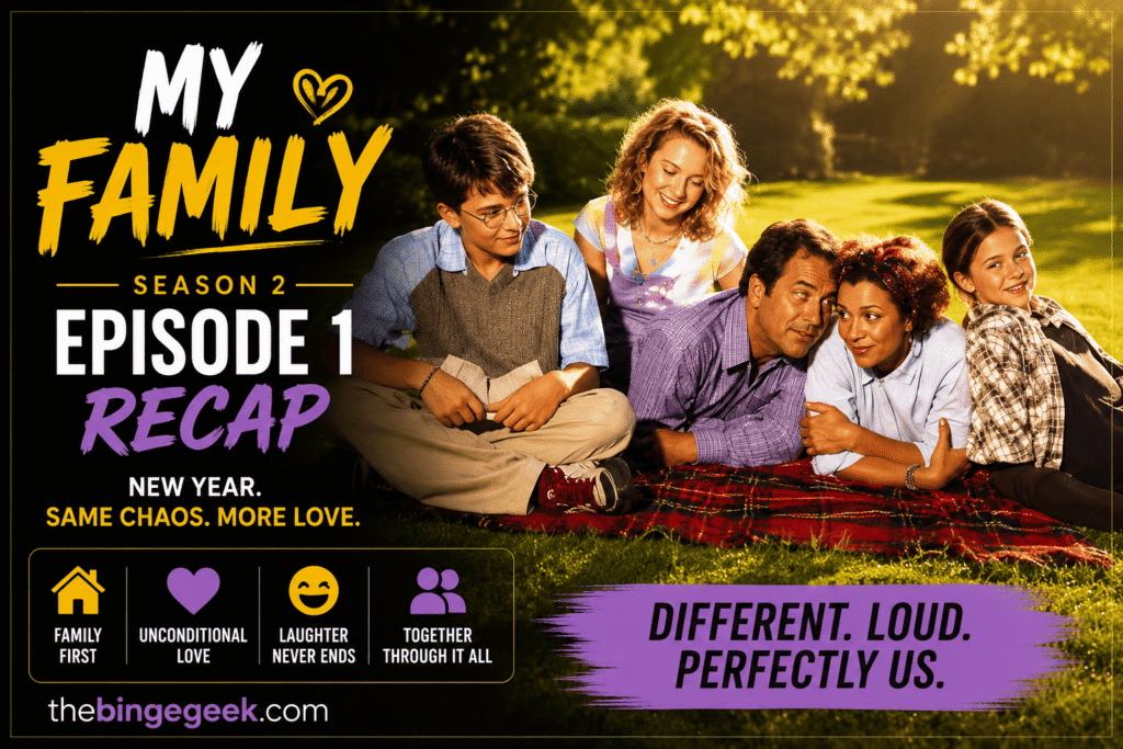 My Family – Season 2 Episode 1 Recap And Review 2026
