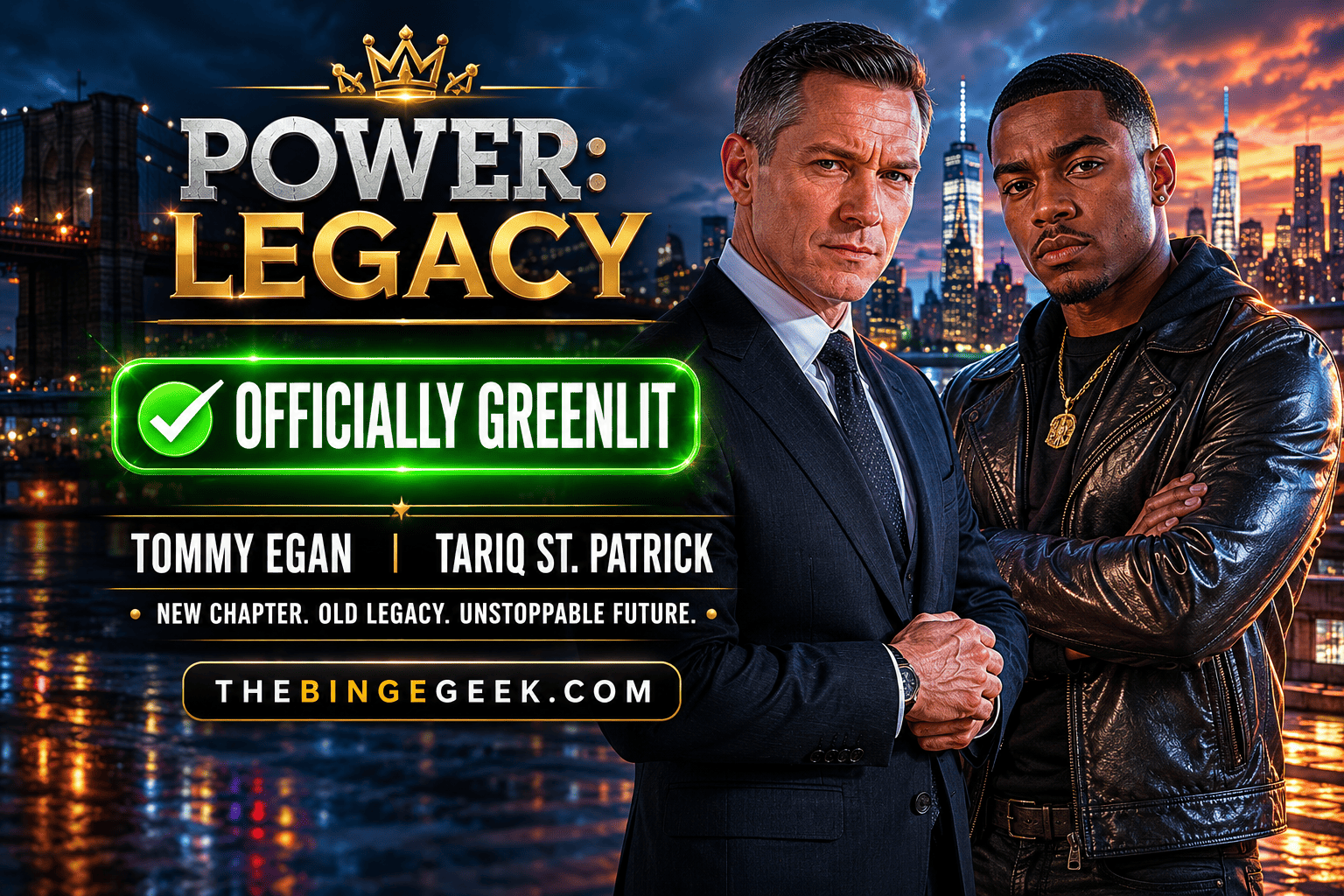 Power Legacy Officially Greenlit Tommy Egan and Tariq St. Patrick Reunite in New Starz Spinoff 2026