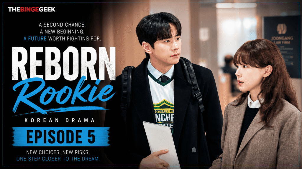 Reborn Rookie – Korean drama Episode 5 Recap And Review 2026