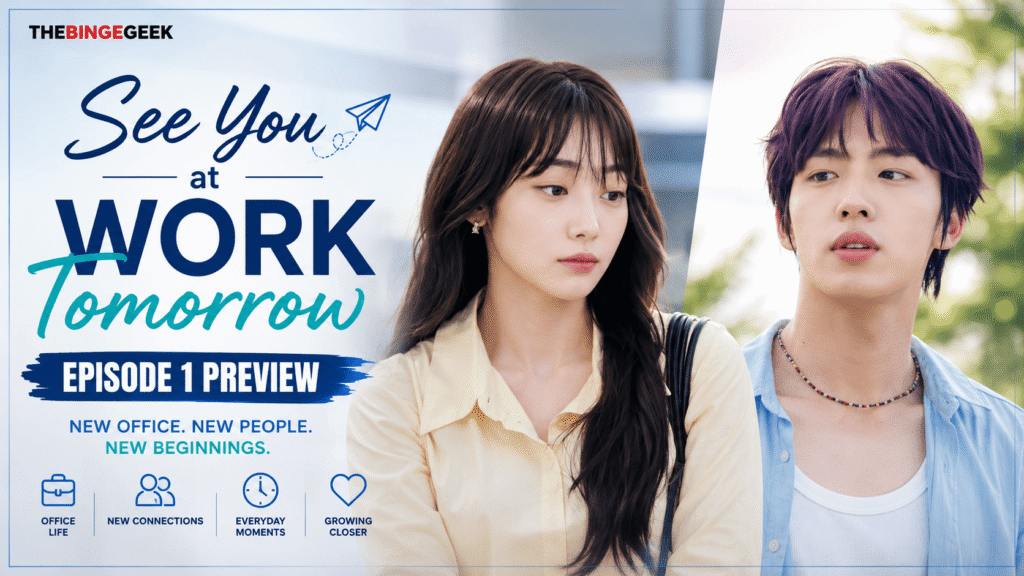 See You at Work Tomorrow Episode 1 Preview Release Date Time And Where To Watch 2026