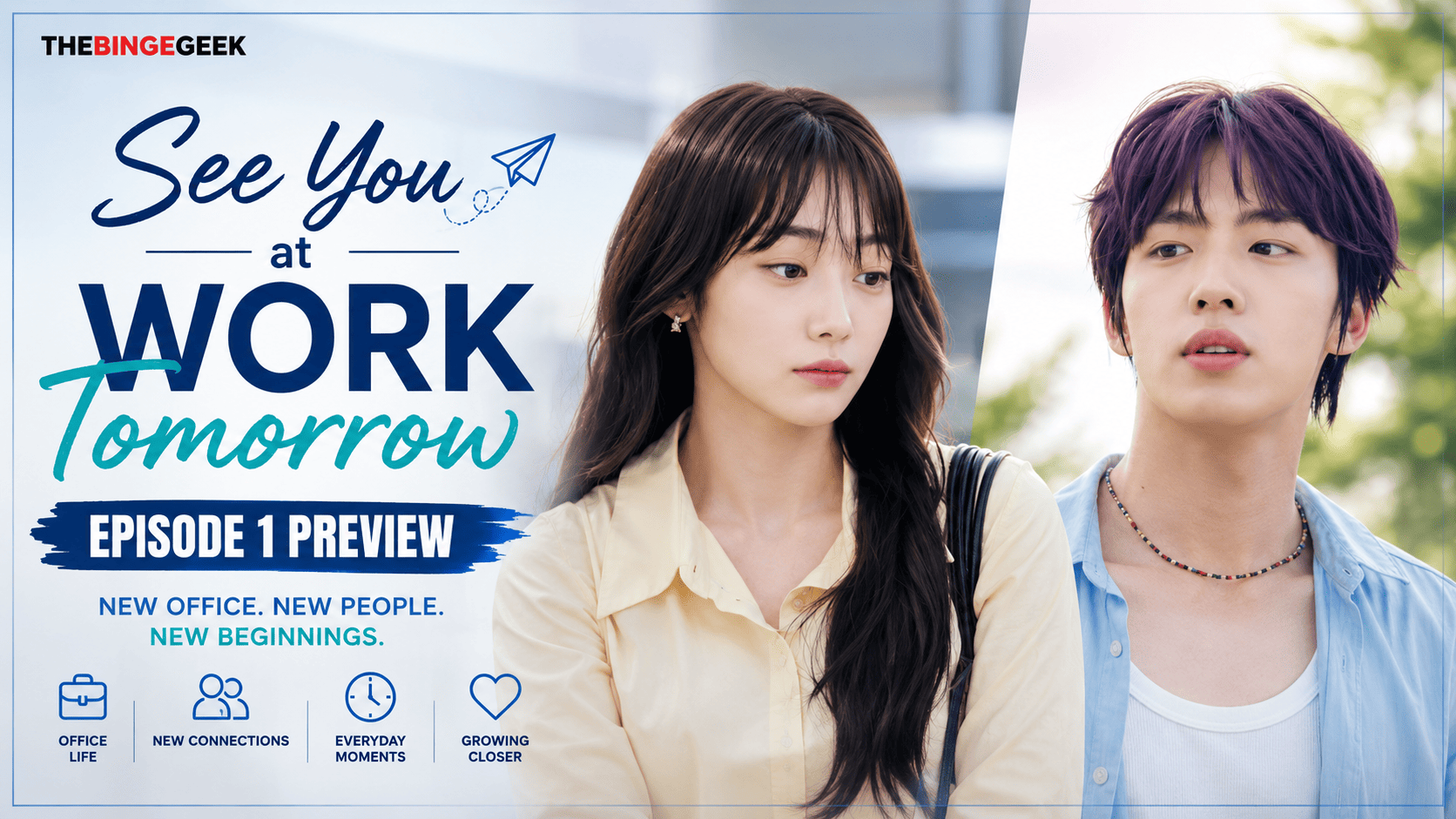 See You at Work Tomorrow Episode 1 Preview Release Date Time And Where To Watch 2026
