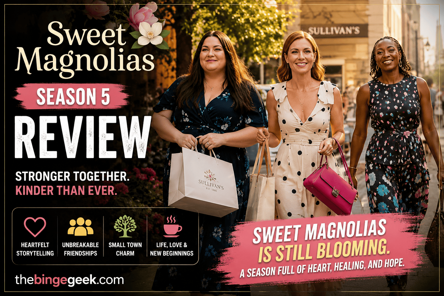 Sweet Magnolias Season 5 Review Serenity Finally Got a Little Spicy 2026