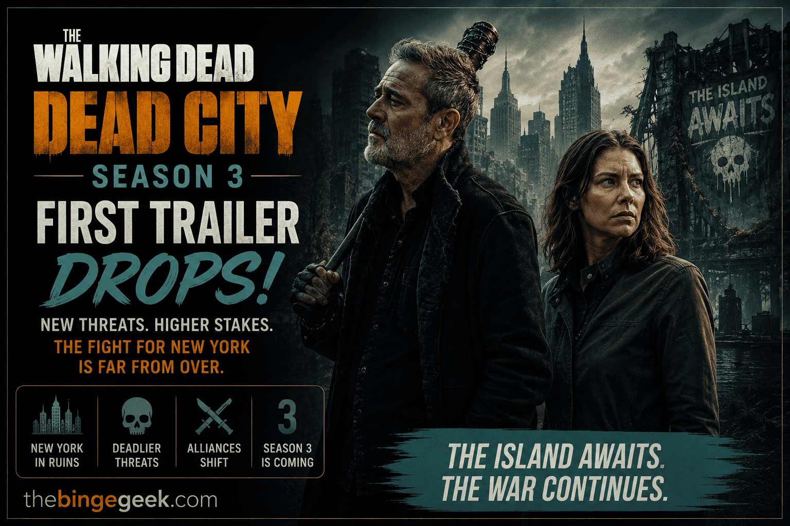The Walking Dead Dead City Drops First Season 3 Trailer and Confirms July Return 2026