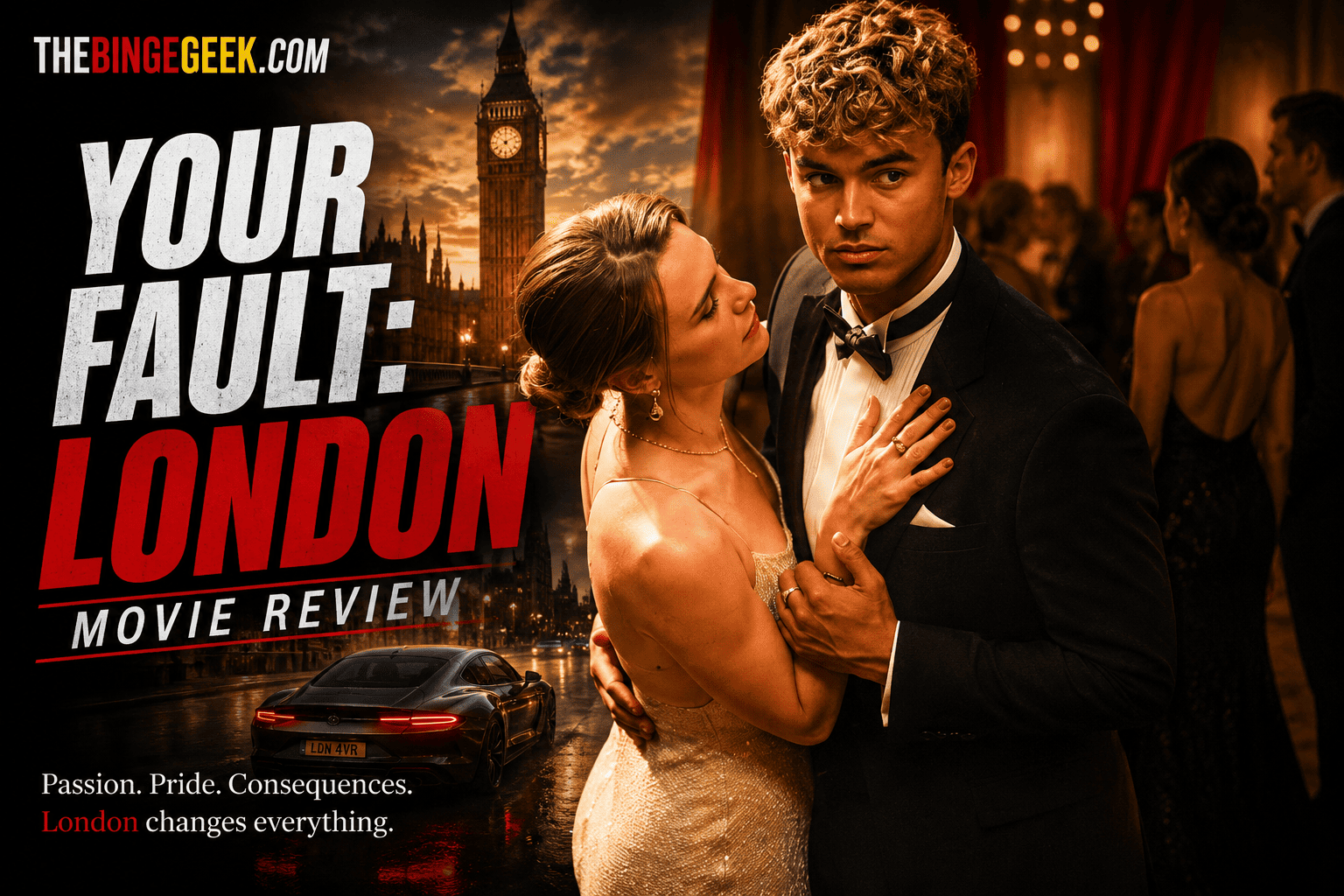 Your Fault London Movie Review – Young Love Done Absolutely Wrong 2026